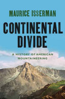 Continental divide : a history of American mountaineering /