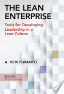 The lean enterprise : tools for developing leadership in a lean culture /