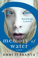 Memory of water : a novel /