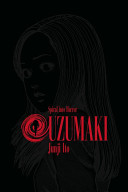 Uzumaki : Spiral into horror /