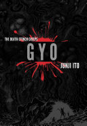 Gyo : the death-stench creeps /