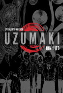 Uzumaki : spiral into horror /