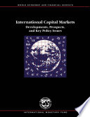International capital markets : developments, prospects, and key policy issues /