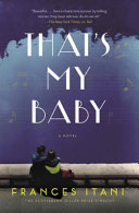 That's my baby : a novel /