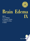 Brain Edema IX : Proceedings of the Ninth International Symposium Tokyo, May 16-19, 1993 /