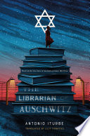The librarian of Auschwitz /