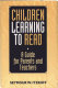 Children learning to read : a guide for parents and teachers /