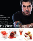 Dessert fourplay : sweet quartets from a four-star pastry chef /