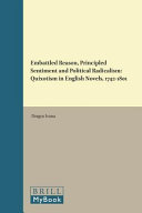 Embattled reason, principled sentiment and political radicalism : quixotism in English novels, 1742-1801 /