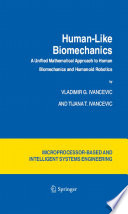 Human-like biomechanics : a unified mathematical approach to human biomechanics and humanoid robotics /