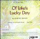 Ol' Jake's lucky day /