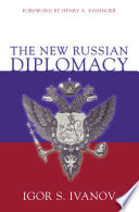 The new Russian diplomacy /