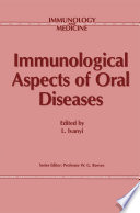 Immunological Aspects of Oral Diseases /