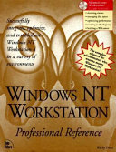Windows NT workstation : professional reference /