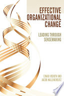 Effective organizational change : leading through sensemaking /
