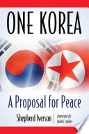 One Korea : a proposal for peace /