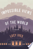 Impossible views of the world /