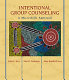 Intentional group counseling : a microskills approach /