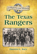 The Texas Rangers : a registry and history /