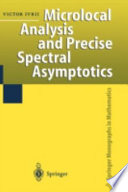 Microlocal analysis and precise spectral asymptotics /