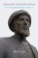 Maimonides' Guide of the perplexed : a philosophical guide /