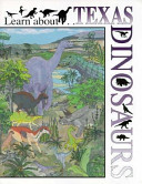 Learn about-- Texas dinosaurs : a learning and activity book : color your own field guide to the dinosaurs that once roamed Texas /