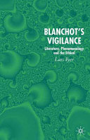 Blanchot's vigilance : literature, phenomenology and the ethical /