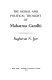 The moral and political thought of Mahatma Gandhi /