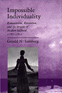 Impossible individuality : Romanticism, revolution, and the origins of modern selfhood, 1787-1802 /