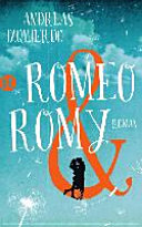 Romeo & Romy : Roman /