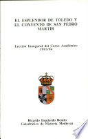 El esplendor de Toledo y el Convento de San Pedro Martir  : lección inaugural del curso académico 1993/94 /