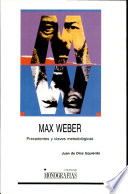 Max Weber : precedentes y claves metodológicas /