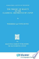 The theory of beauty in the classical aesthetics of Japan /
