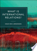 What is international relations? /