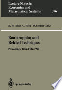 Bootstrapping and Related Techniques : Proceedings of an International Conference, Held in Trier, FRG, June 4-8, 1990 /