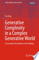 Generative Complexity in a Complex Generative World : A Generative Revolution in the Making /