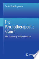 The Psychotherapeutic Stance /