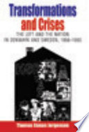 Transformation and crises : the Left and the nation in Denmark and Sweden, 1956-1980 /