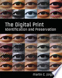 The digital print : identification and preservation /