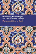 Democracy, human rights and law in Islamic thought /