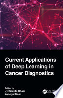 CURRENT APPLICATIONS OF DEEP LEARNING IN CANCER DIAGNOSTICS