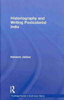 Historiography and writing postcolonial India /