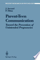 Parent-Teen Communication : Toward the Prevention of Unintended Pregnancies /