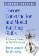 Theory construction and model-building skills : a practical guide for social scientists /