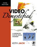 Video demystified : a handbook for the digital engineer /