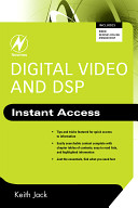 Digital video and DSP : instant access /