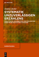 Systematik unzuverlässigen Erzählens : analytische Aufarbeitung und Explikation einer problematischen Kategorie /