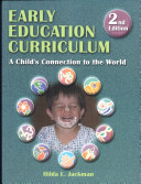 Early education curriculum : a child's connection to the world /