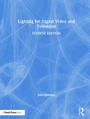 Lighting for digital video and television /