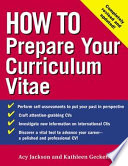 How to prepare your curriculum vitae /